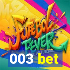 003 bet